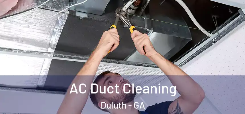  AC Duct Cleaning Duluth - GA