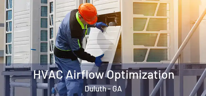  HVAC Airflow Optimization Duluth - GA